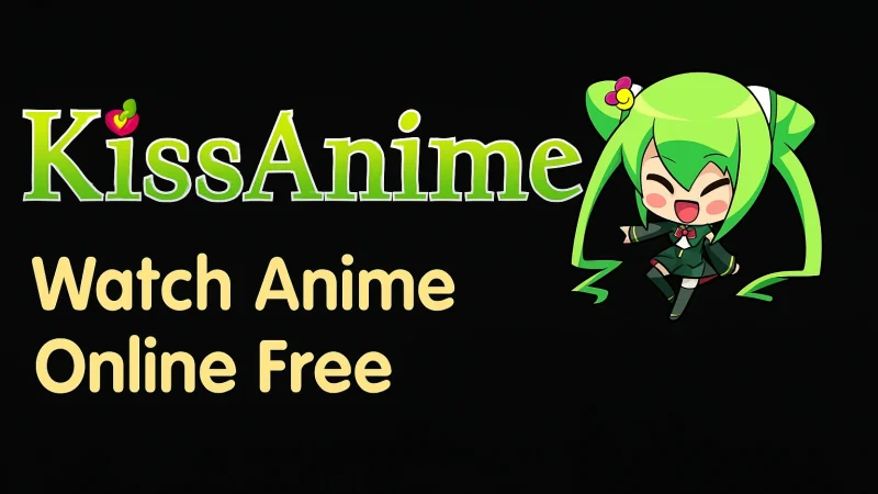 Promotional graphic for KissAnime featuring the green KissAnime logo with a chibi anime girl character, set against a black background, and the text 'Watch Anime Online Free' in bold yellow font